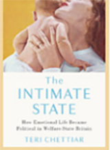 Cover of "“The Intimate State: How Emotional Life Became Political in Welfare-State Britain"