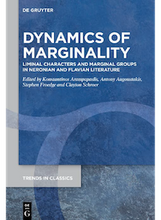 Cover of “Dynamics Of Marginality: Liminal Characters and Marginal Groups in Neronian and Flavian Literature"
