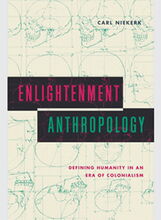 Cover of Carl Niekerk's book “Enlightenment Anthropology: Defining Humanity in an Era of Colonialism"