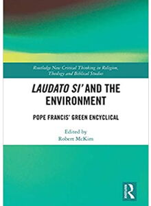 Laudato Si’ and the Environment